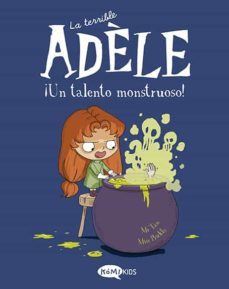 la terrible adele vol.6 ¡un talento monstruoso!-9788419183002