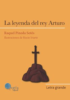 la leyenda del rey arturo-raquel pineda sotes-9788419190802
