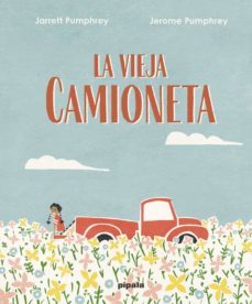 la vieja camioneta-jarret pumphrey-9788419208002