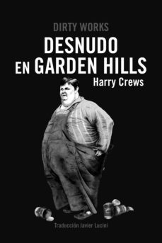 desnudo en garden hills (ebook)-harry crews-9788419288202