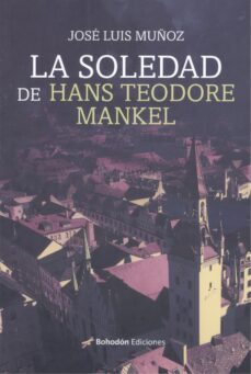 la soledad de hans teodore mankel-9788419404602