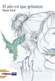 el año en que gritamos-maria toral garaboa-9788419589002