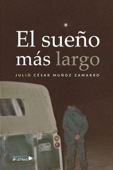 el sueño mas largo (ebook)-juio césar muñoz zamarro-9788419776402