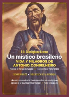 un mistico brasileño. vida y milagros de antonio conselheiro-robert b. cunninghame graham-9788419791702