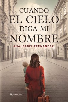 cuando el cielo diga mi nombre-ana isabel fernandez escribano-9788419800602