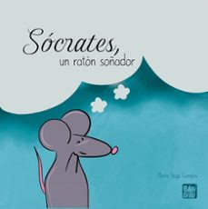 socrates, un raton soñador-marta vega campos-9788419859402