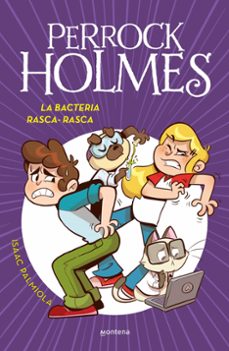 perrock holmes 20 - la bacteria rasca-rasca (ebook)-isaac palmiola-9788410050242