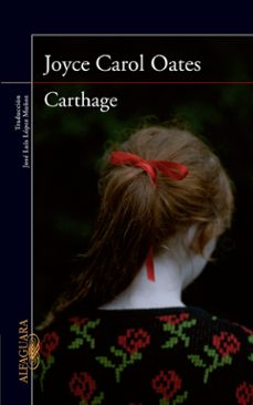 carthage-joyce carol oates-9788420417202