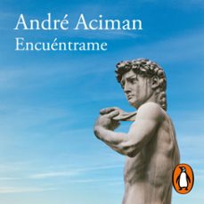 encuentrame (audiolibro)-andre aciman-9788420454702