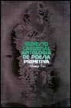 antologia de poesia primitiva (2ª ed.)-ernesto cardenal-9788420630502