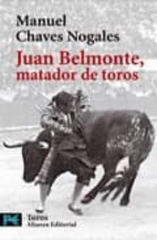 juan belmonte, matador de toros: su vida y sus hazañas-9788420655802
