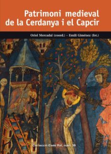 patrimoni medieval de la cerdanya i el capcir-oriol mercadal-emili gimenez-9788423208302