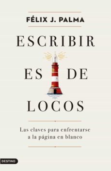 escribir es de locos (ebook)-felix j. palma-9788423357802