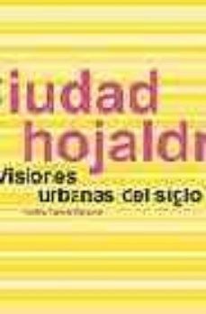 ciudad hojaldre: visiones urbanas del siglo xxi-9788425219702