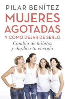 mujeres agotadas y como dejar de serlo (ebook)-pilar benitez-9788425353802