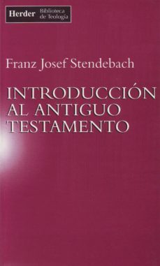 introduccion al antiguo testamento-franz josef stendebach-9788425419102