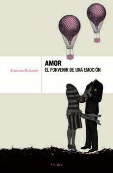 amor, el porvenir de una emocion (ebook)-stascha rohmer-9788425429002