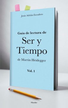 guia de lectura de ser y tiempo de martin heidegger. vol. i-9788425434402