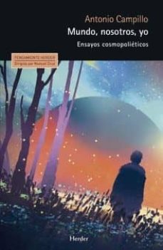 mundo, nosotros, yo: ensayos cosmopolieticos-9788425441202