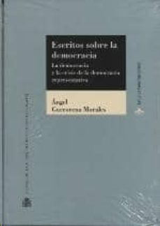 escritos sobre la democracia: la democracia y la crisis de la democracia representativa-9788425916502