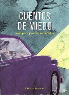 cuentos de miedo: solo para jovenes intrepidos-9788426132802