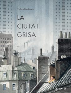 la ciutat grisa-torben kuhlmann-9788426148902
