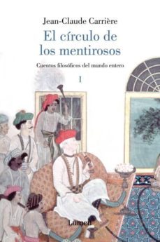 el circulo de los mentirosos i: cuentos filosoficos del mundo ent ero-9788426416902