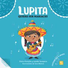 lupita quiere ser mariachi-sara mateos-9788427149502