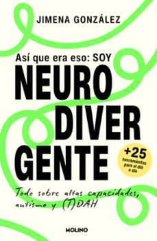 asi que era eso: soy neurodivergente-jimena gonzález-9788427254602