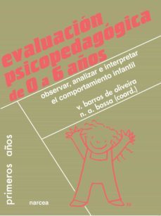 evaluacion psicopedagogica de 0 a 6 años (ebook)-vera barros de oliveira-nadia bossa-9788427720602