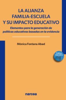 la alianza familia-escuela y su impacto educativo (ebook)-9788427729902