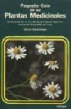 pequeña guia de las plantas medicinales-elfrune wendelberger-9788428206402