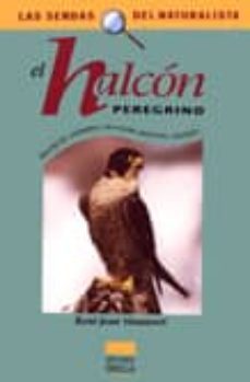 el halcon peregrino-rene jean monneret-9788428213202