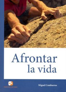 afrontar la vida-miguel combarros-9788428407502