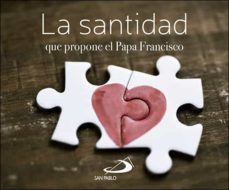 la santidad que propone el papa francisco-jorge bergoglio papa francisco-9788428555302