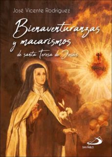 bienaventuranzas y macarismos de teresa de jesus-9788428566902