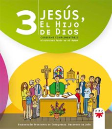 jesus, el hijo de dios 3. cuaderno complementario al catecismo je sus es el señor-9788428824002