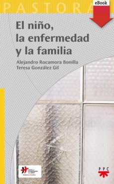 el niño, la enfermedad y la familia (ebook)-9788428826402