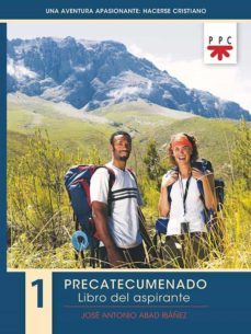 una aventura apasionante: hacerse cristiano: precatecumenado 1: libro aspirante-9788428833202