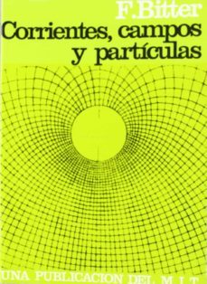 corrientes, campos y particulas-francis bitter-9788429130102
