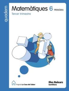 quadern matematiques 6º primaria casa saber ed 2009 baleares catala-9788429484502
