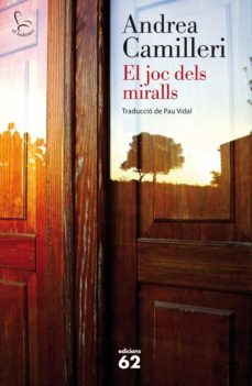 el joc dels miralls-andrea camilleri-9788429772302