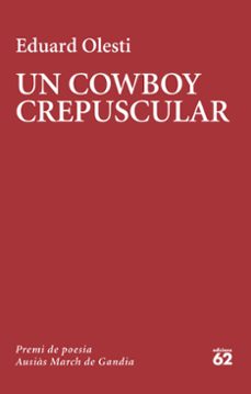 un cowboy crepuscular-eduard olesti-9788429781502