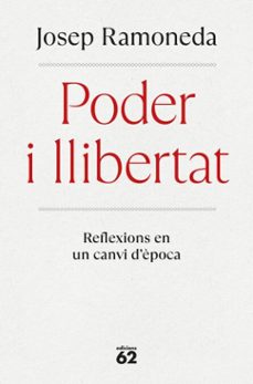 poder i llibertat (ebook)-josep ramoneda-9788429782202