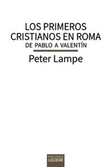 los primeros cristianos en roma-peter lampe-9788430121502
