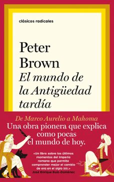 el mundo en la antiguedad tardia-peter brown-9788430623402