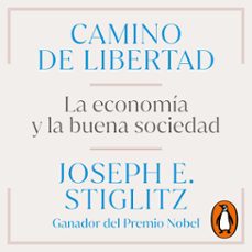 camino de libertad (audiolibro)-joseph e. stiglitz-9788430627202