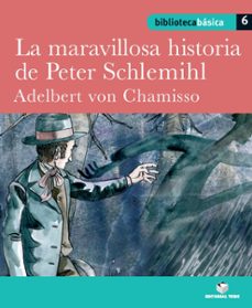 la maravillosa historia de peter schlemihl. biblioteca basica 6-9788430765102