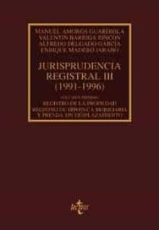 jurisprudencia registral iii (1991-1996) i: registro de la propi-9788430931002
