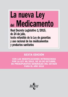 la nueva ley del medicamento (6ª ed.): real decreto legislativo 1/2015 de 24 de julio texto refundido de la ley de garantias y   uso racional de los medicamentos y productos sanitarios-9788430968602